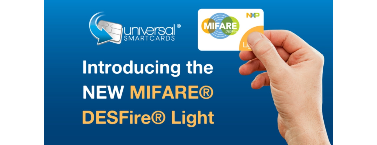 INTRODUCING… THE MIFARE® DESFIRE® LIGHT CARD